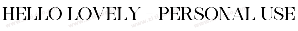Hello Lovely - Personal Use字体转换